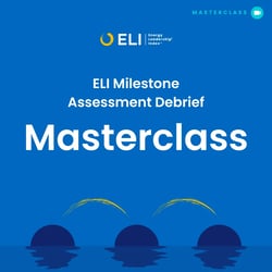 ELI Milestone Assessment masterclass A